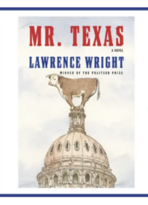 Lawrence Wright’s Mr. Texas, 2023 pick for Austin Reads