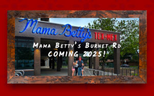 Mama Betty’s Tex-Mex Cantina coming to Burnet Road